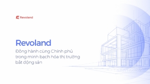 revoland   cau noi cong nghe tin cay cho chinh phu doanh nghiep va nguoi dan trong thi truong bat dong san